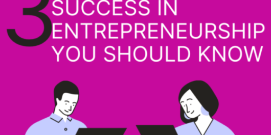 Secrets to Entrepreneurial Success