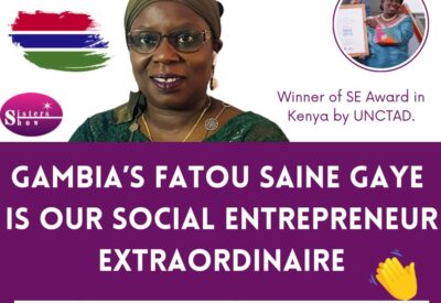 Fatou Saine Gaye, social entrepreneur extraordinaire