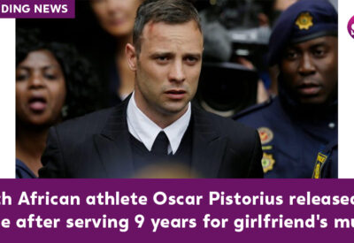 South Africa athlete Oscar Pistorius released on parole
