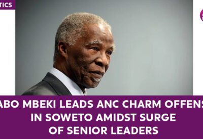 Thabo Mbeki Leads ANC Charm Offensive in Soweto Amidst Surge of Senior Leaders
