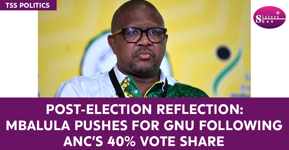 Post-Election Reflection: Mbalula Pushes for GNU Following ANC���s 40% Vote