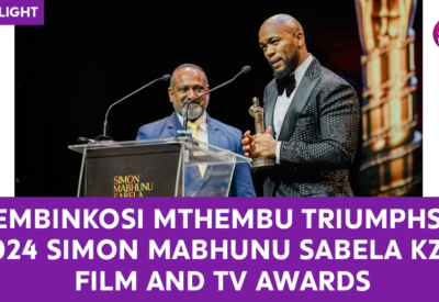 Thembinkosi Mthembu Triumphs at 2024 Simon Mabhunu Sabela KZN Film and TV Awards
