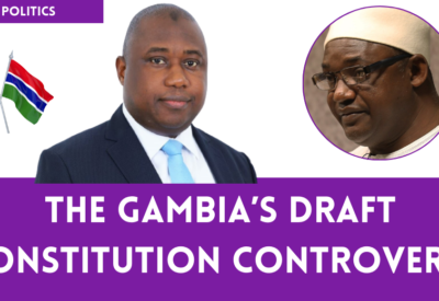 The Gambia’s Draft Constitution Controversy