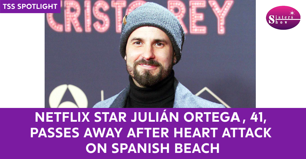 Netflix Star Julián Ortega, 41, Passes Away After Heart Attack on Spanish Beach