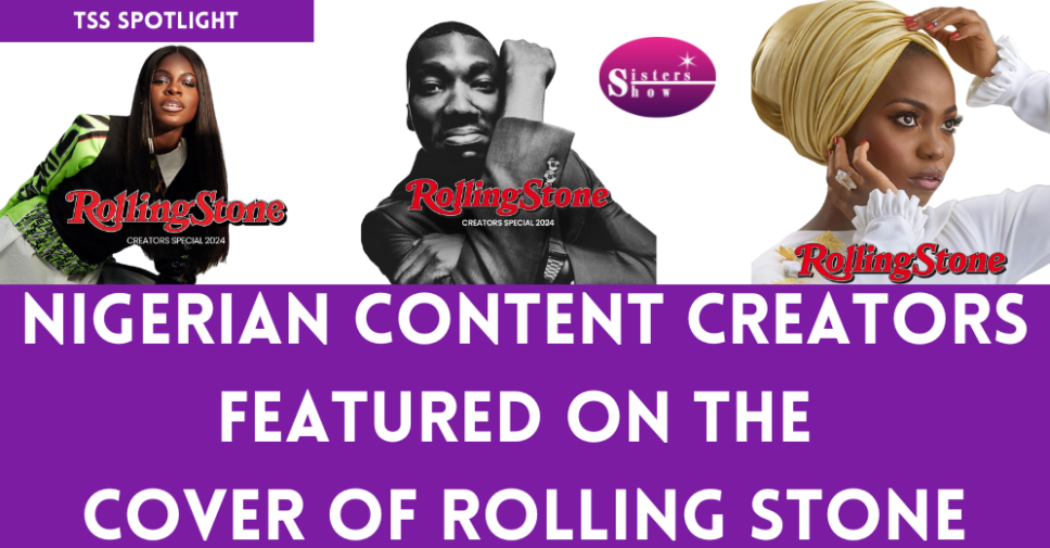 Nigerian Creators Dominate RollingStone’s 2024 Issue