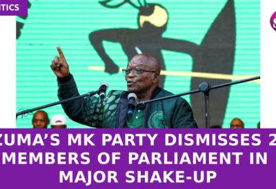 Zuma’s MK Party Dismisses 20 Members of Parliament in Major Shake-Up