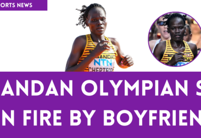 Ugandan Olympian Set on Fire by Boyfriend in Brutal Attack Amid Land Dispute