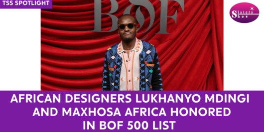 Lukhanyo Mdingi & Maxhosa Africa Shine on BoF 500 List