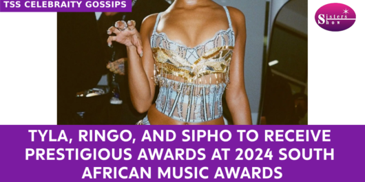 Tyla, Ringo, and Sipho to Be Honored at 2024 SAMAs