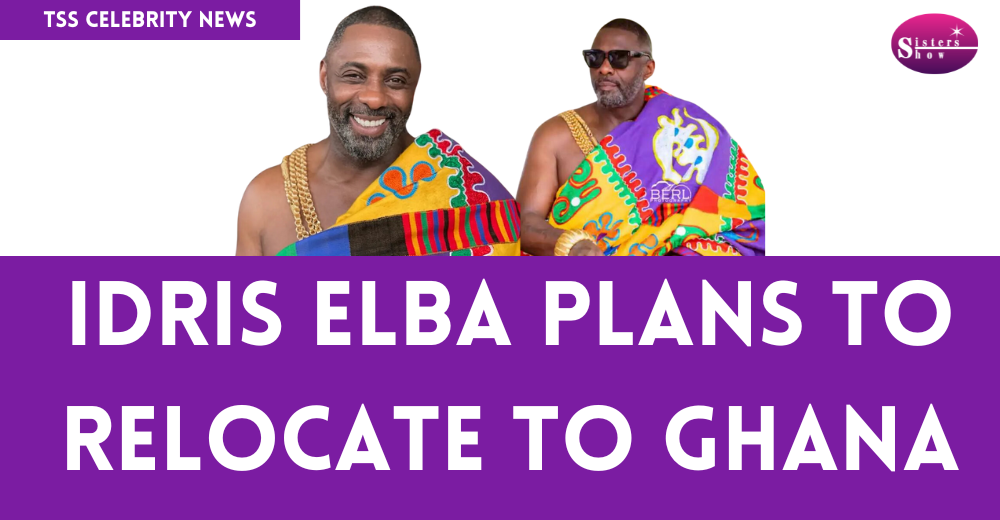 Hollywood Icon, Idris Elba Makes Bold Plan to Relocate to Ghana