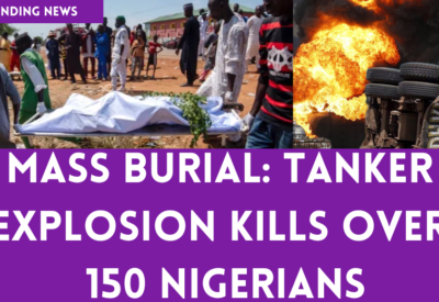 Devastating Tanker Explosion Claims Over 150 Lives in Nigeria