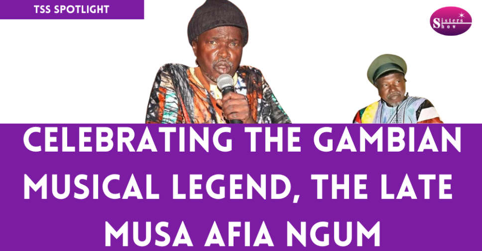 Remembering the Legend: Musa Afia Ngum, Gambian Musician