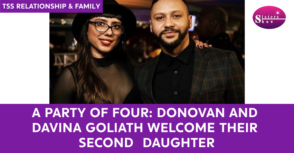 A Party of Four: Donovan and Davina Goliath Welcome Their Second