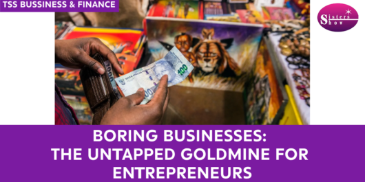 Unlock Entrepreneurial Success with Boring Businesses