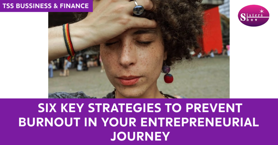 Strategies to Prevent Burnout for Entrepreneurs