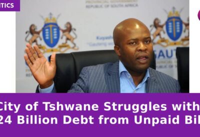 Tshwane Faces R24 Billion Debt Crisis Amid Budget Deficit Concerns