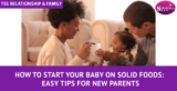 How to Start Your Baby on Solid Foods