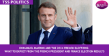 Emmanuel Macron, French Elections, French Election 2024, French President keywords list.