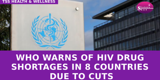 WHO Warns of HIV Drug Shortages in 8 Countries Due to Cuts