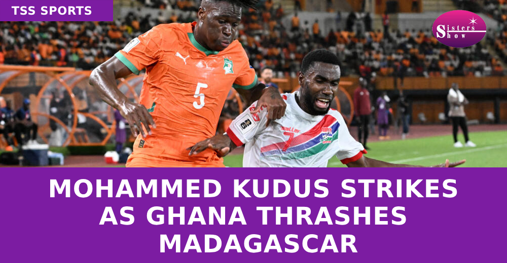 Mohammed Kudus Strikes as Ghana Thrashes Madagascar
