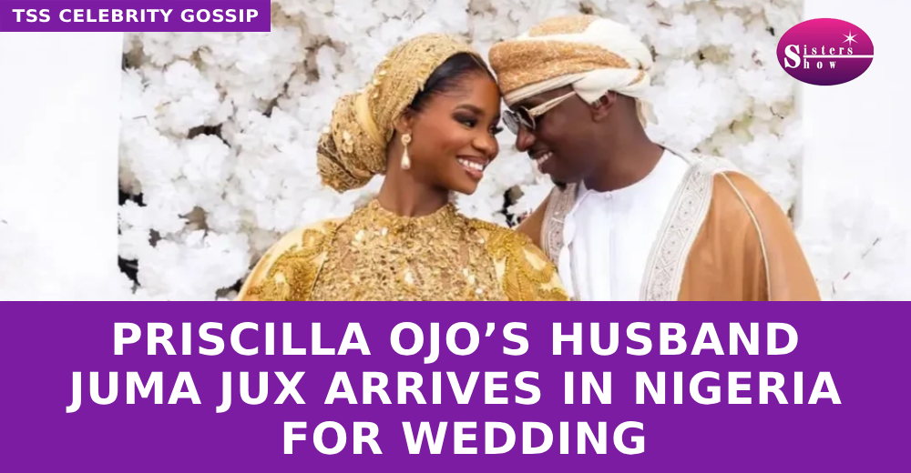 Priscilla Ojo’s husband Juma Jux arrives in Nigeria for wedding