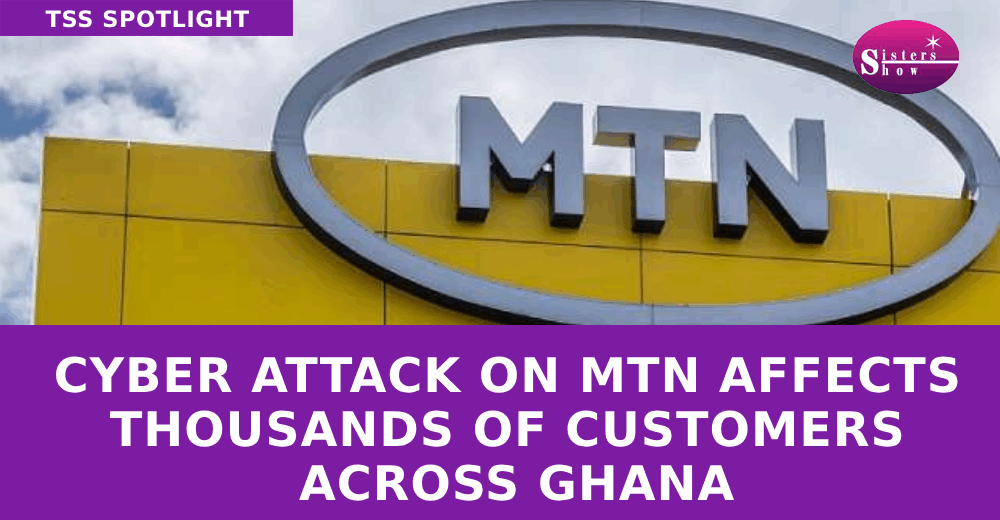 Cyber Attack on MTN Affects Thousands of Customers Across Ghana