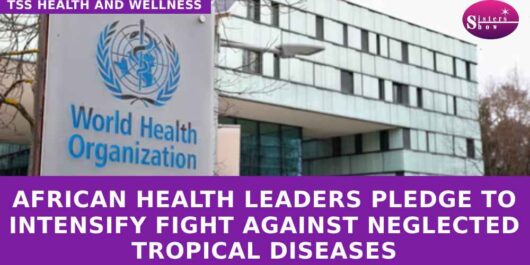 African Health Leaders Pledge to Intensify Fight Against Neglected Tropical Diseases
